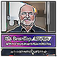 The Best Of BrainTap Radio: Activate Your Brain's Peak Potential