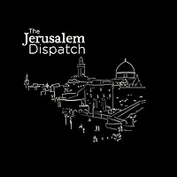 The Jerusalem Dispatch