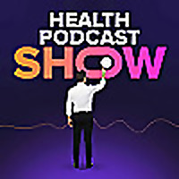 Health Podcast Show