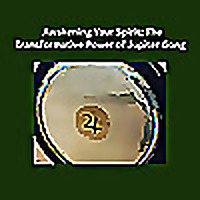 Awakening Your Spirit: The Transformative Power of Jupiter Gong