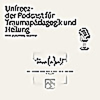 Unfreez - Der Podcast &uuml;ber Traumap&auml;dagogik und Heilung