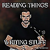 Reading Things and Writing Stuff : Fantasy Writing, Worldbuilding & The Art of Storycraft