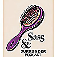 Sass & Surrender Podcast