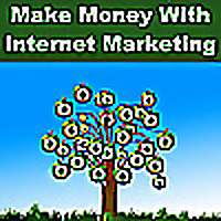 Make Money with Internet Marketing