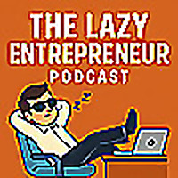 The Lazy Entrepreneur