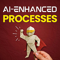 AI-Enhanced Processes