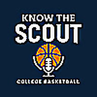 Know the Scout | College Basketball Breakdowns