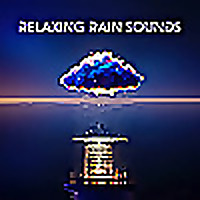 Relaxing Rain Sounds