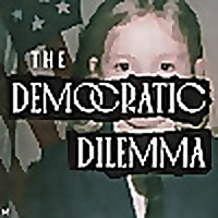 The Democratic Dilemma