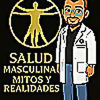 Salud Sexual Masculina. Mitos y Realidades