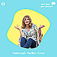 Why Did I Get Cancer? with Deborah Herlax Enos