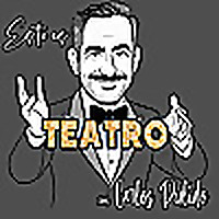 Esto es Teatro... con Carlos Pulido