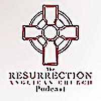 The Resurrection Anglican Church Podcast