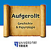 Aufgerollt - Geschichte und Papyrologie