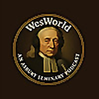 WesWorld - An Asbury Seminary Podcast