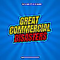 Great Commercial Disasters