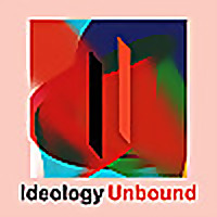 Ideology Unbound