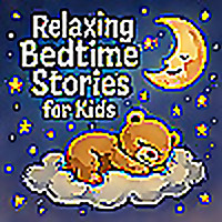 Relaxing Bedtime Stories for Kids