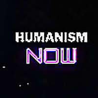 Humanism Now | Secular Ethics, Curiosity and Compassionate Change