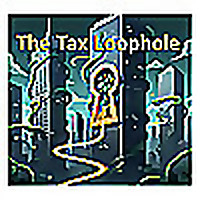 The Tax Loophole