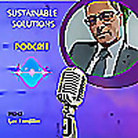Sustainable Solutions: The Lee Fondiller Podcast