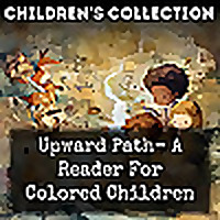 Upward Path- A Reader For Colored Children