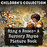 Ring o Roses- A Nursery Rhyme Picture Book