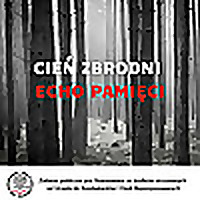 Cień zbrodni. Echo pamięci.