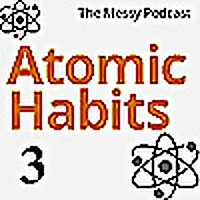 Atomic Habits: Deep Dive | A Chapter-by-Chapter Analysis