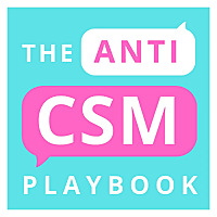 The Anti-CSM Playbook