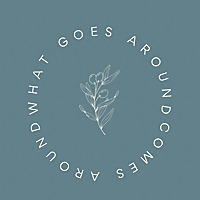 What Goes Around Comes Around