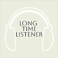 Long Time Listener