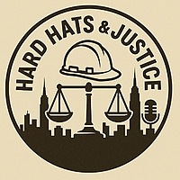 Hard Hats & Justice