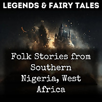 Folk Stories from Southern Nigeria, West Africa