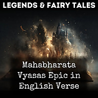 Mahabharata Vyasas Epic in English Verse
