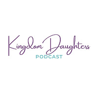 Kingdom Daughters Podcast