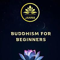 BUDDHISM FOR BEGINNERS