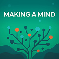 Making a Mind