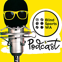 The Blind Sports WA Podcast
