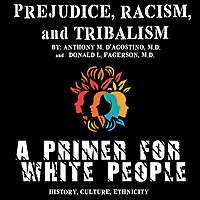 Prejudice, Racism, and Tribalism Podcast