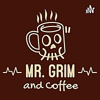 Mr. Grim and Coffee