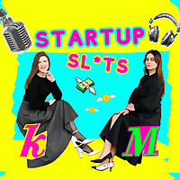 Startup Sl*ts: How to F*ck Up Your Startup
