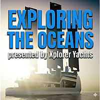 Xplorer Yachts | Expedition Yacht Design, Technology & Innovation