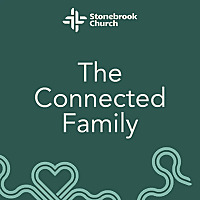 The Connected Family Podcast