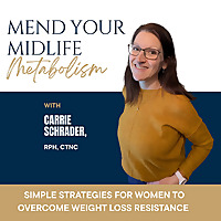 Mend Your Midlife Metabolism | Weight Loss, Insulin Resistance, Fatigue, Metabolism, Cortisol Belly
