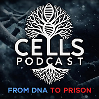 CELLS PODCAST