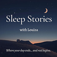 Sleep Stories with Louiza