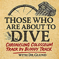Those Who Are About To Dive with Dr. Glund