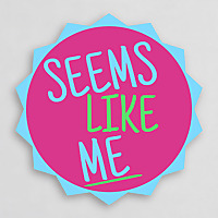 Seems Like Me
