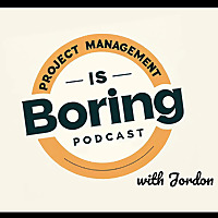 Project Management is Boring